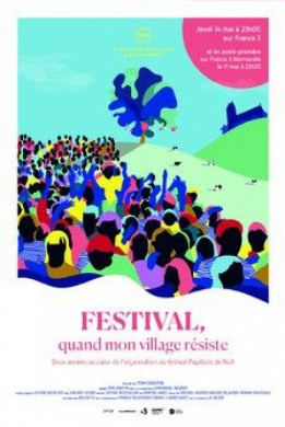 Festival, quand mon village résiste