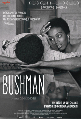 Drame : Bushman : réalisé par David Schickele