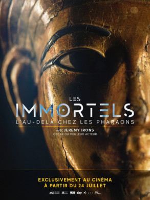 Documentaire : Les Immortels : l'au-delà chez les Pharaons : réalisé par Michele Mally