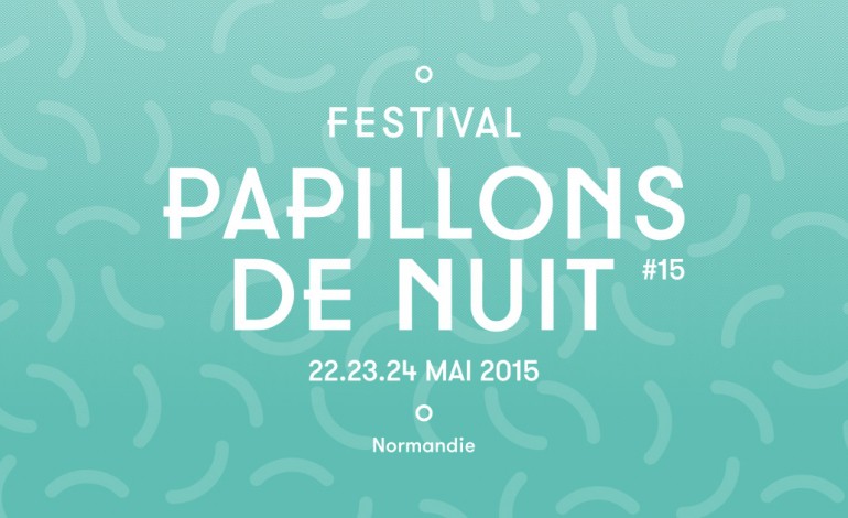 Le festival Papillons de Nuit 2015 en direct sur Tendance Ouest