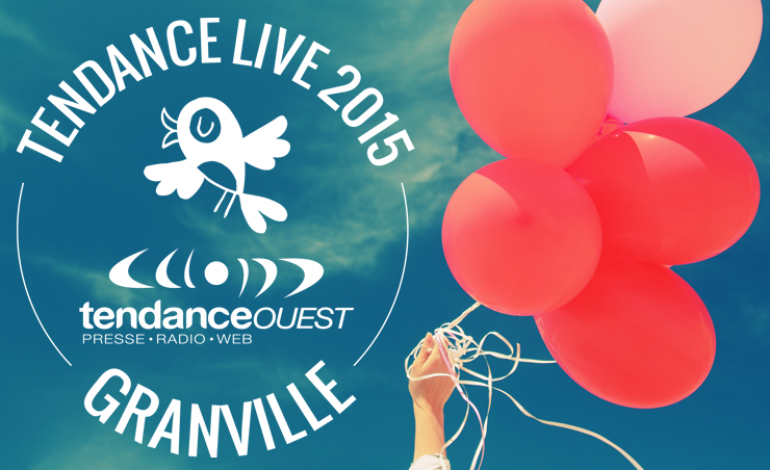 Granville : Tendance Ouest dévoile des surprises pour le Tendance Live du 20 juin 