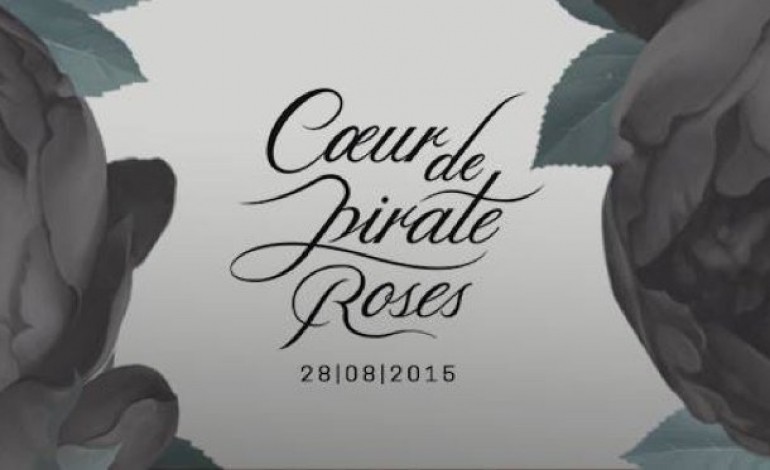 Coeur de Pirate présente "Roses" son troisième album