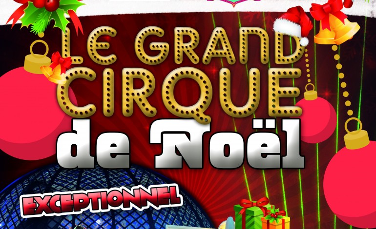 Le « Cirque de Noël » à Alençon du 11 au 16 décembre