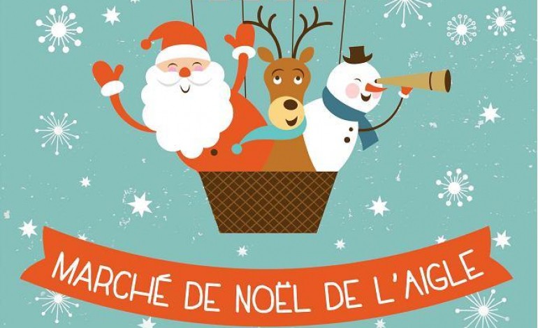 Le marché de Noël à l'Aigle dès vendredi 11 décembre