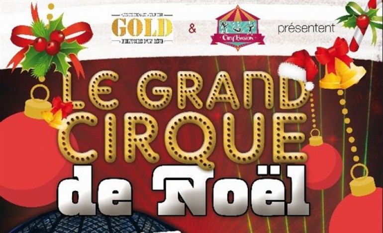 Le Cirque Gold sous chapiteau à Alençon jusqu'au 16 décembre