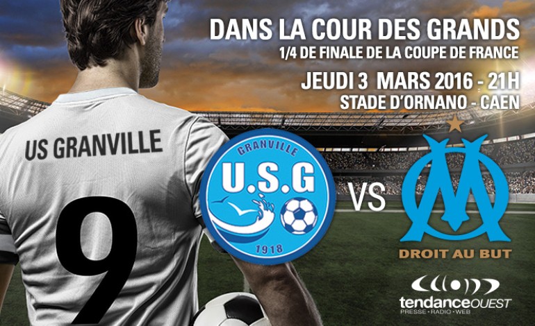 Coupe de France :  Granville  jouera Marseille le jeudi 3 mars à Caen