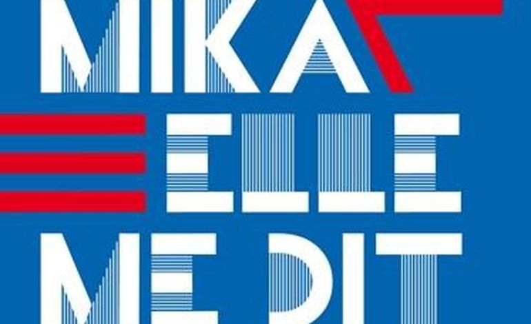 Mika revient avec un nouveau single en français!