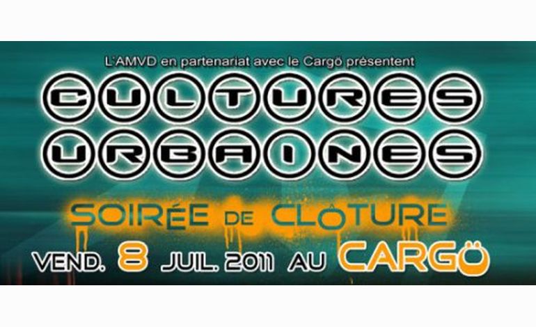 Festival des Cultures Urbaines : Soirée de Clôture ce vendredi au Cargo