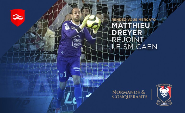 Ligue 1 : Matthieu Dreyer rejoint l'effectif du SM Caen