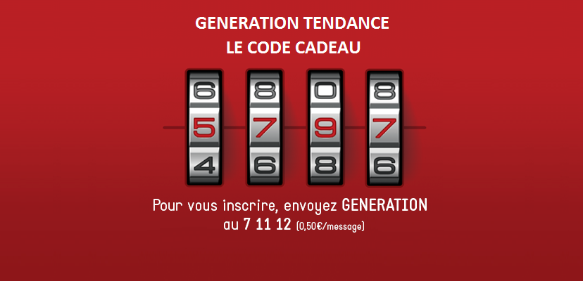 Génération Tendance : tentez de trouver le 8ème CODE CADEAU !