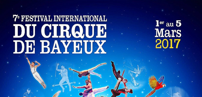 Hors Normandie. 7e Festival International du Cirque de Bayeux