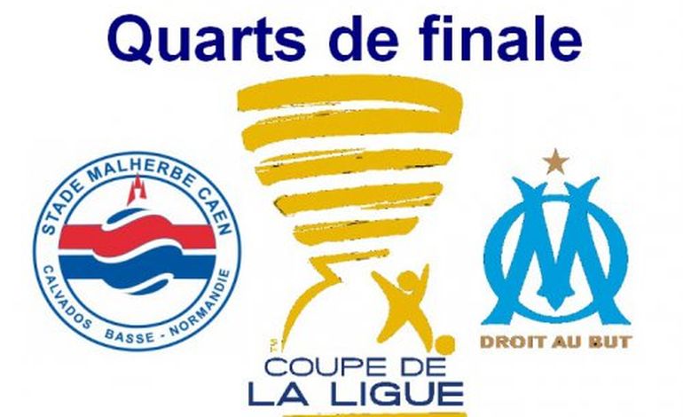 Coupe de la Ligue : ce sera Caen-Marseille ! 