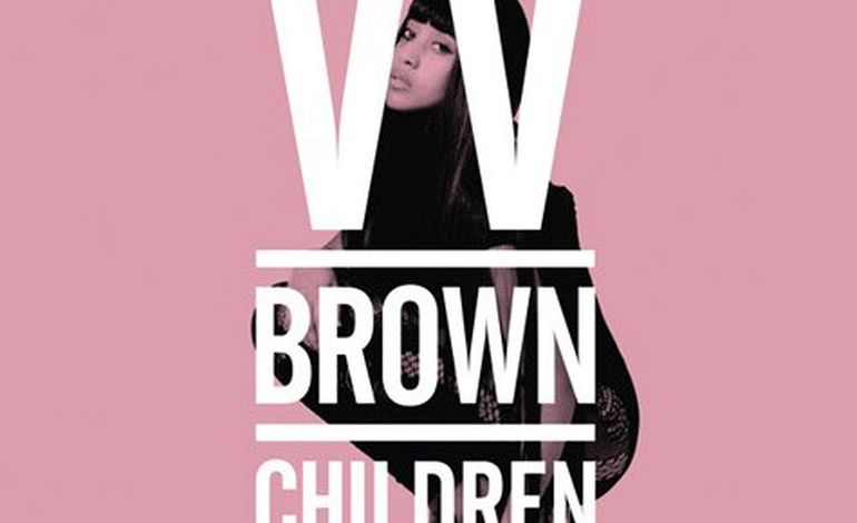 VV Brown dévoile le clip de son nouveau single Children!