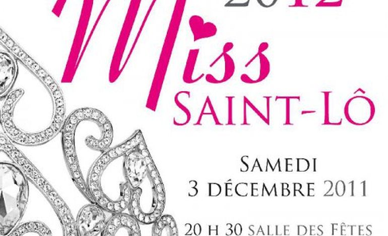 L'élection de Miss Saint-Lô aura lieu le 3 Décembre!