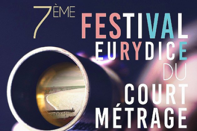 Fécamp. 7eme édition du Festival Eurydice du court métrage