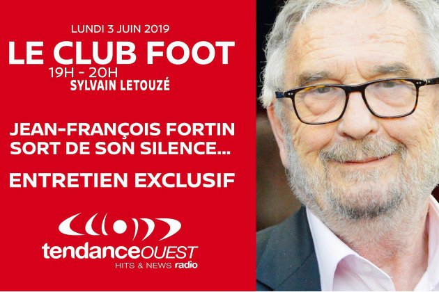 [EXCLUSIF] Jean-François Fortin sort de son silence dans le Club Foot