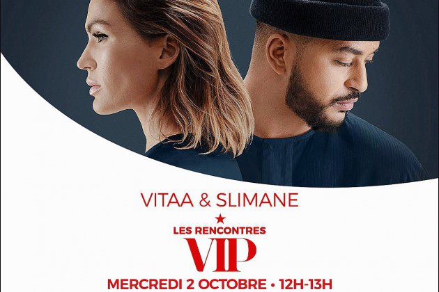 Le Havre. Assistez aux rencontres VIP de Vitaa & Slimane au Havre