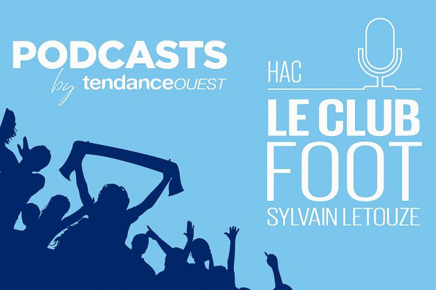 Le Havre. Votre émission Club HAC du mardi 18 février est disponible