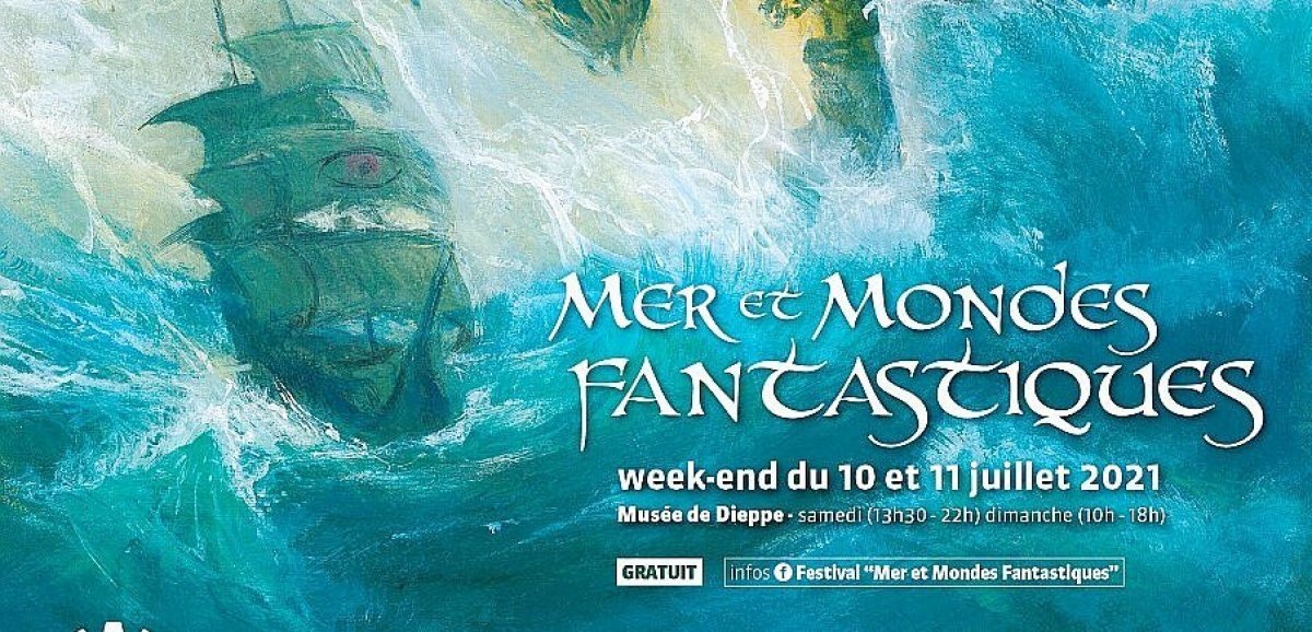 Dieppe. Le festival Mer et Mondes fantastiques revient au musée