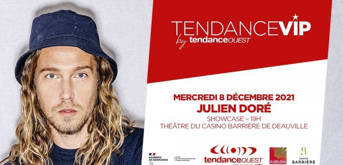 Cadeaux. Gagnez vos places pour le Tendance VIP de Julien Doré à Deauville !