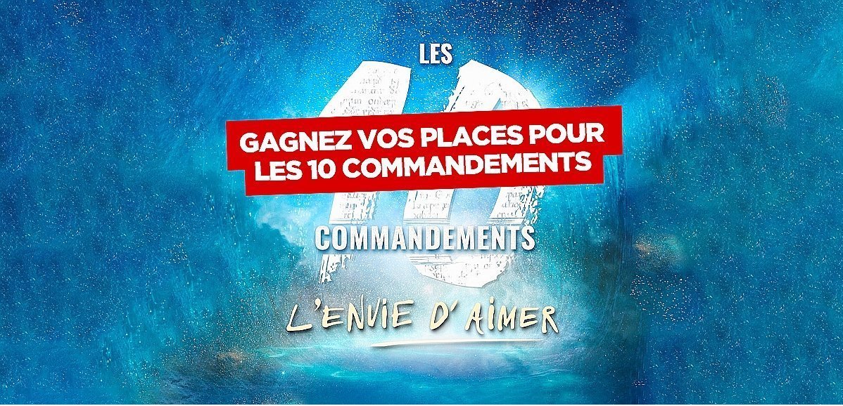 Jeu. Gagnez deux places pour assister à la comédie musicale "Les 10 Commandements" au Zénith de Caen !