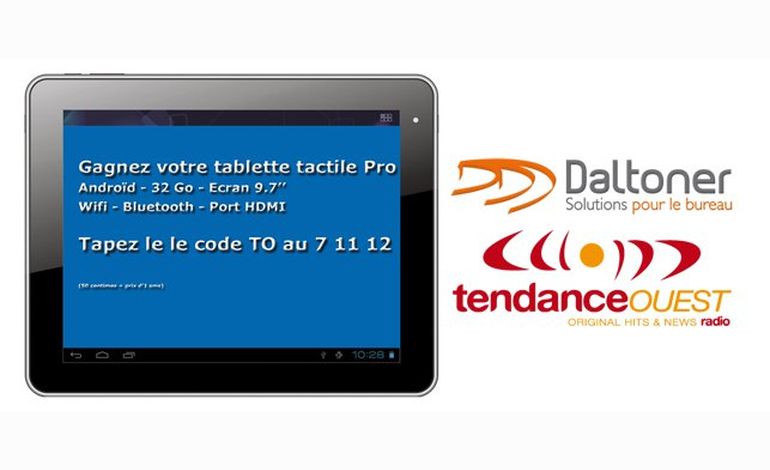 Gagnez une tablette tactile avec Tendance Ouest et Daltoner