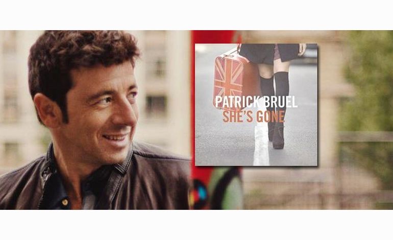 Patrick Bruel, nouveau single "She's Gone"