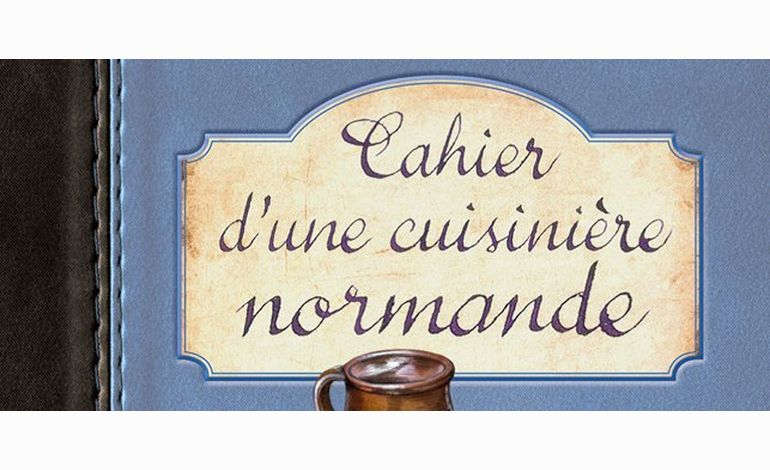 Livre - Magnifique cahier d'une cuisinière normande