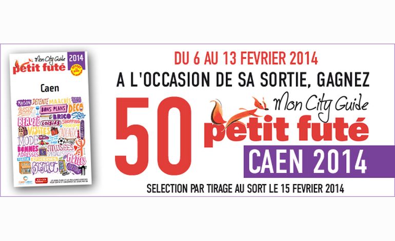 Remportez votre Petit Futé Caen 2014 avec Tendance Ouest