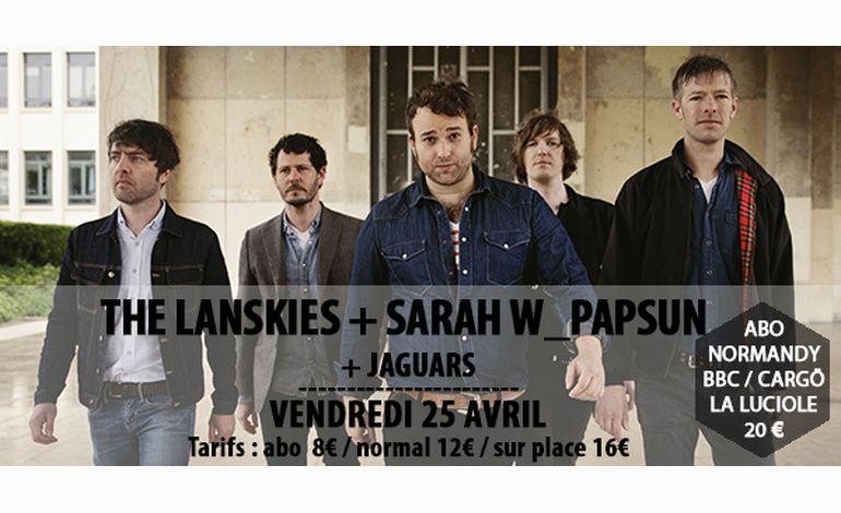The Lanskies, Sarah W Papsun et Jaguars en concert exceptionnel au Normandy 