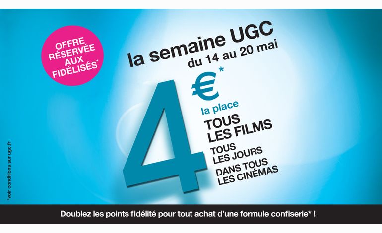 Rouen : la place de cinéma à 4 euros la semaine à l'UGC du 14 au 20 mai 