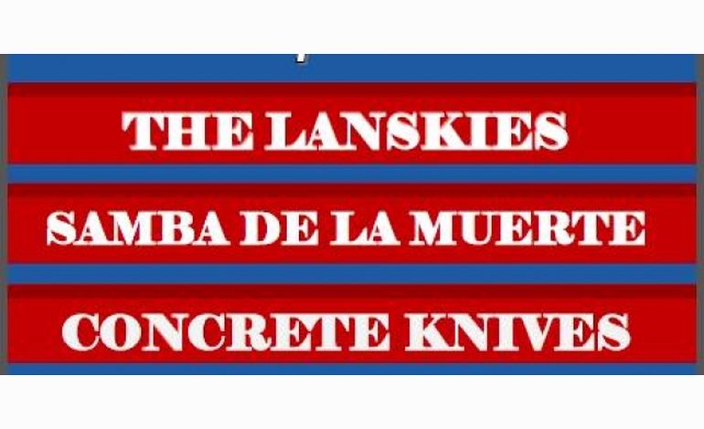 The Lanskies, SAmBA De La mUERTE et Concrete Knives au BBC pour la bonne cause !