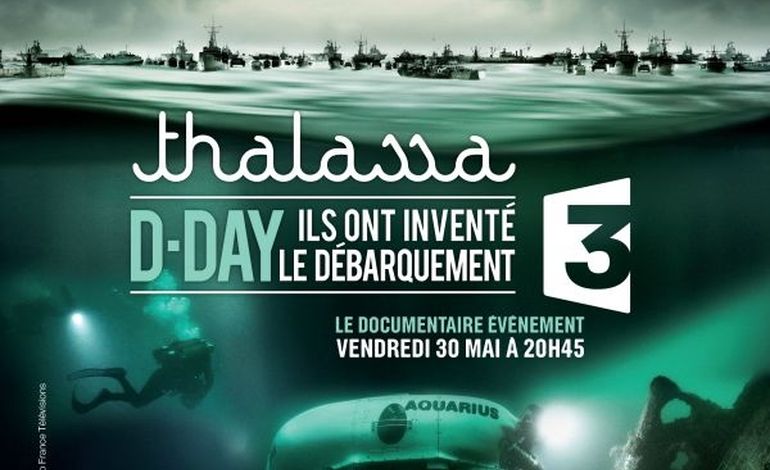 "Thalassa" reconstitue en 3D le Débarquement de Normandie