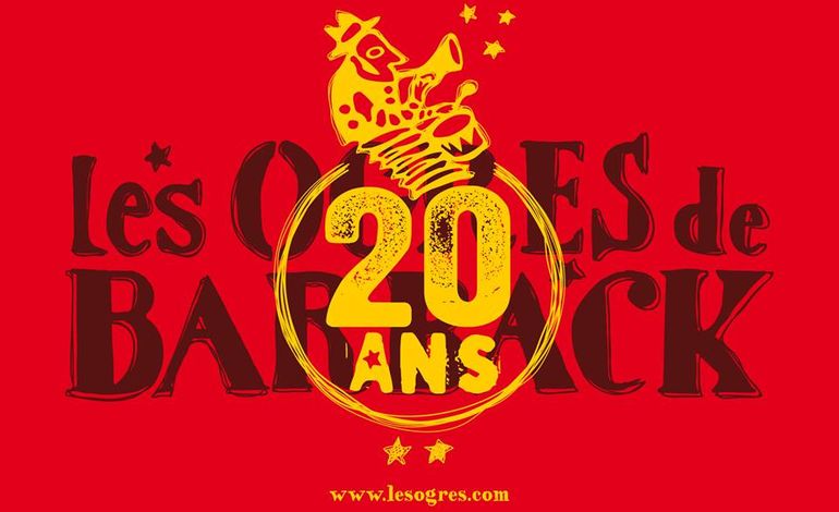 Festival Au Foin de La Rue : Les Ogres de Barbak fêtent leur 20 ans de carrière !