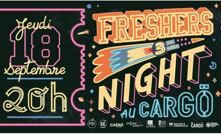 Rentrée étudiante à Caen : Soirée Freshers Night au Cargö !