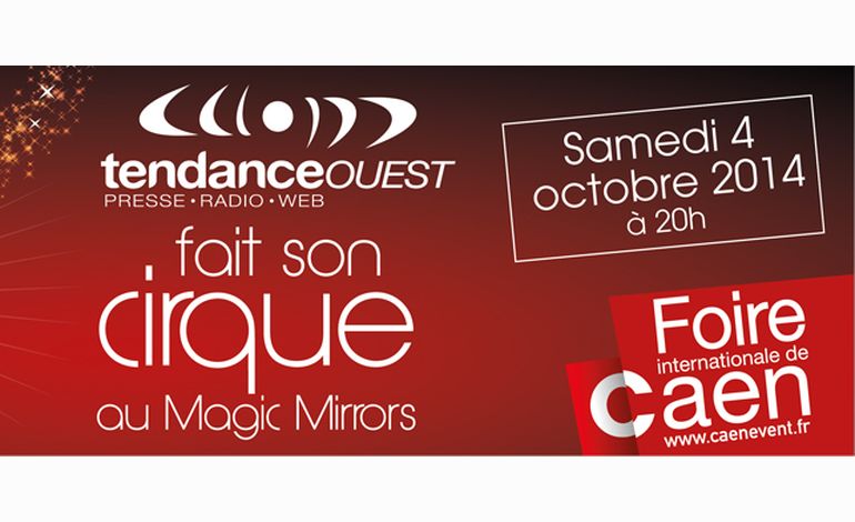Concert Tendance Ouest à la Foire de Caen, au Magic Mirrors