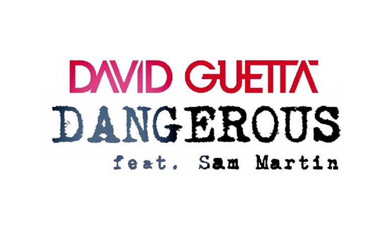 David Guetta et Sam Martin sont "Dangerous"