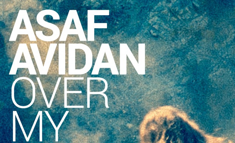 ASAF AVIDAN - Over My Head