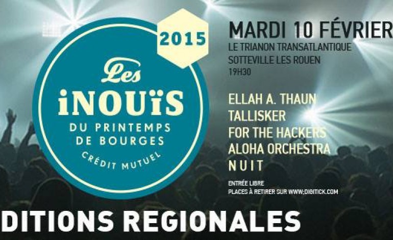 Rouen : Auditions régionales des Inouïs du Printemps de Bourges au Trianon Transatlantique 