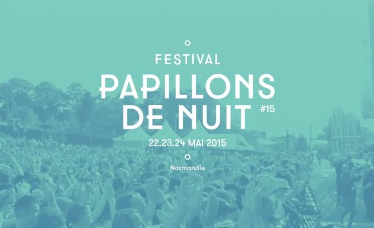 Découvrez la programmation complète du festival Papillons de Nuits 2015 