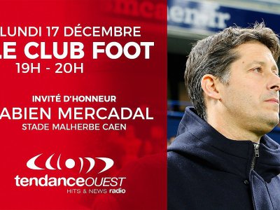 Fabien Mercadal était l'invité du #ClubFoot sur Tendance Ouest - Tendance Ouest