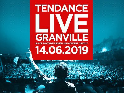 Le Tendance Live à Granville, le 14 juin 2019 - Tendance Ouest