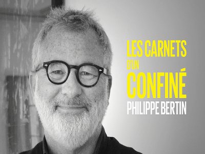 Philippe Bertin - Les carnets d'un confiné - Jean-Baptiste Bancaud
