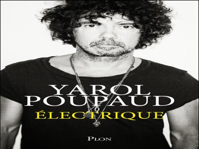 "Electrique" - Yarol Poupaud - Editions PLON - DR