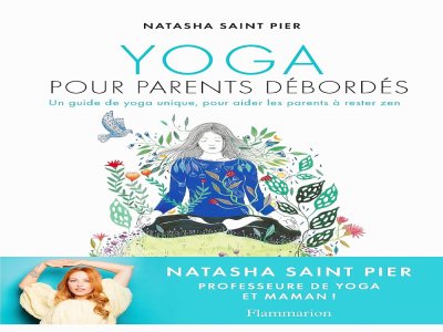 Yoga pour parents débordés - Natasha Saint-Pier - DR