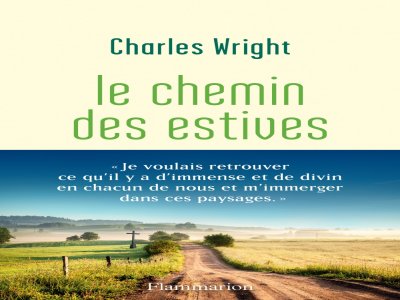 Charles Wright - Le chemin des estives - Flammarion - 21 euros - DR
