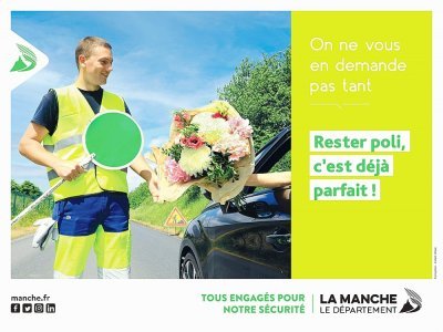 La campagne de sensibilisation a pour but de rappeler aux usagers de la route qu'il faut faire attention à ceux qui l'entretiennent. - Département de la Manche