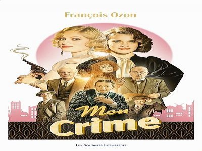 Affiche du film 'Mon Crime" de François Ozon. - François Ozon