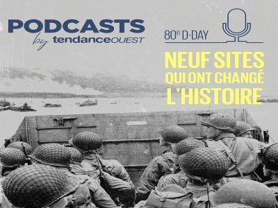 Découvrez notre nouveau podcast, consacré aux lieux qui ont changé l'histoire à l'été 1944.