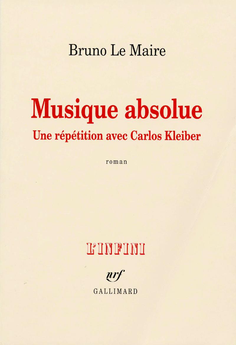 Musique absolue, de Bruno Le Maire